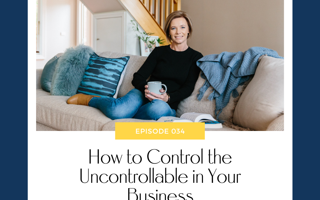 How to Control the Uncontrollable in Your Business